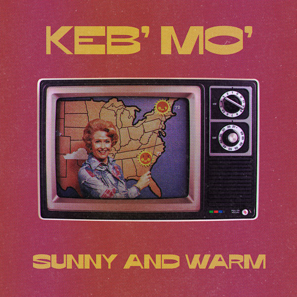 Keb' Mo'|Sunny And Warm