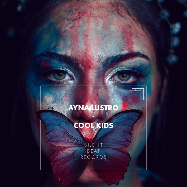 Ayna Lustro - Cool Kids Ayna Lustro - Cool Kids