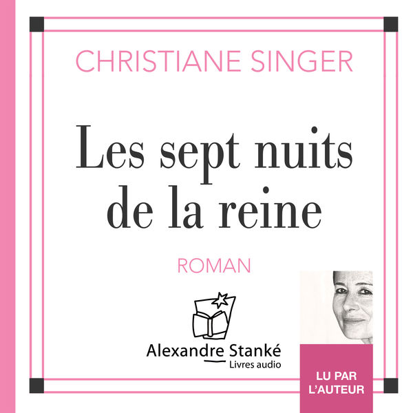 Christiane Singer - Les sept nuits de la reine Christiane Singer - Les sept nuits de la reine