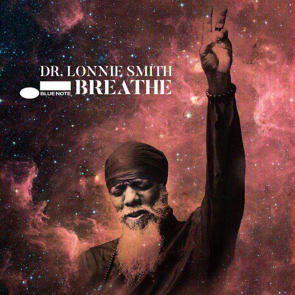 Dr. Lonnie Smith|Breathe