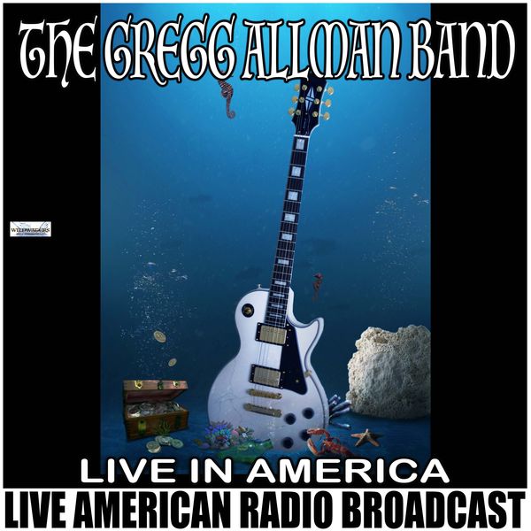 The Gregg Allman Band|Live In America (Live) The Gregg Allman Band|Live In America (Live)