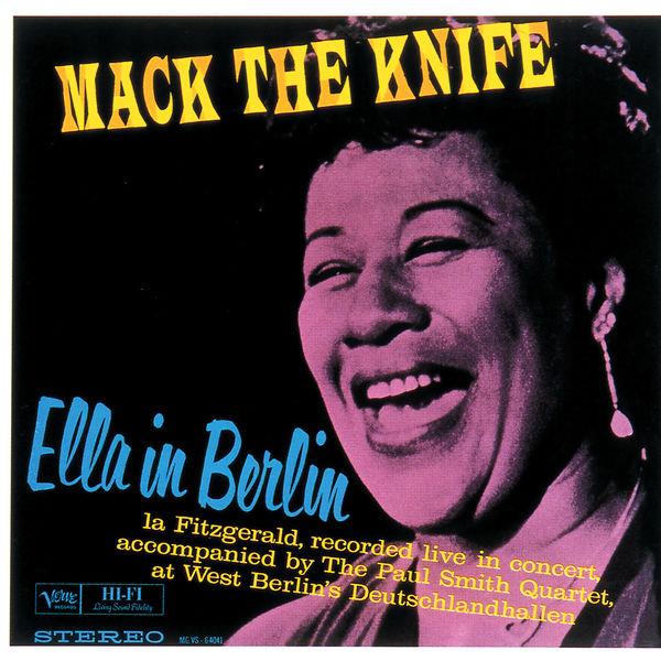 Ella Fitzgerald - Mack The Knife: Ella In Berlin Ella Fitzgerald - Mack The Knife: Ella In Berlin
