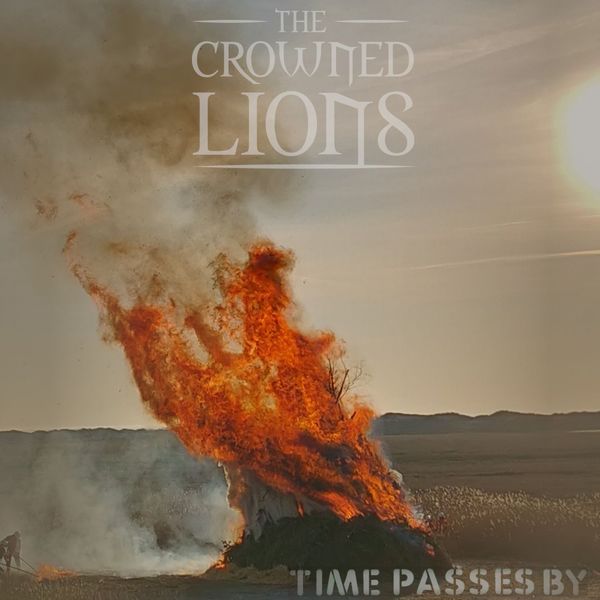 The Crowned Lions|Time Passes By The Crowned Lions|Time Passes By