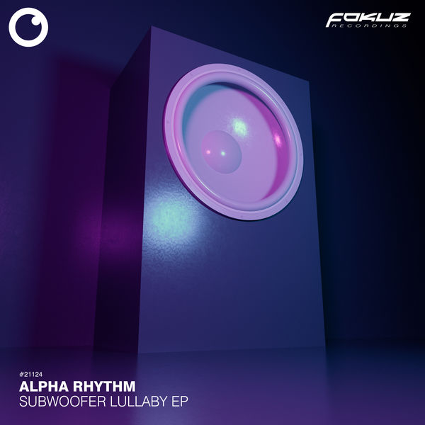Alpha Rhythm|Subwoofer Lullaby EP Alpha Rhythm|Subwoofer Lullaby EP