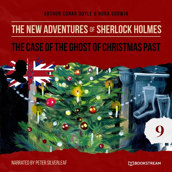 Arthur Conan Doyle - The Case of the Ghost of Christmas Past (The New Adventures of Sherlock Holmes 9) Arthur Conan Doyle - The Case of the Ghost of Christmas Past (The New Adventures of Sherlock Holmes 9)
