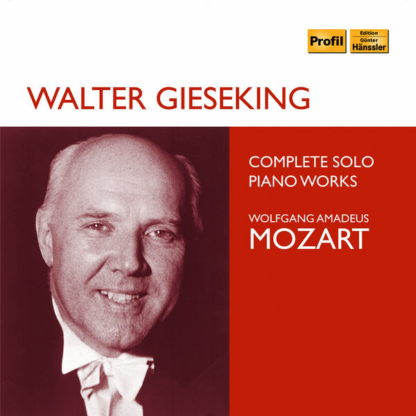 Walter Gieseking - Mozart: Complete Solo Piano Works Walter Gieseking - Mozart: Complete Solo Piano Works