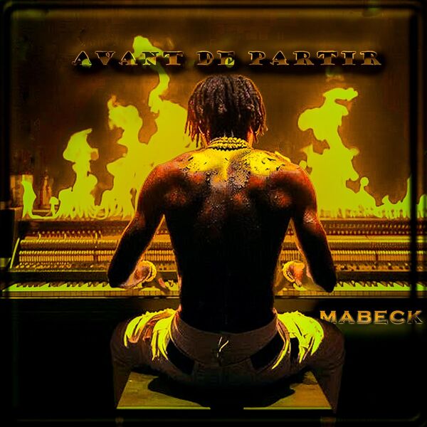 Mabeck|Avant de partir