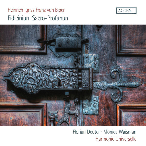 Harmonie universelle - Biber : Fidicinium Sacro-Profanum Harmonie universelle - Biber : Fidicinium Sacro-Profanum