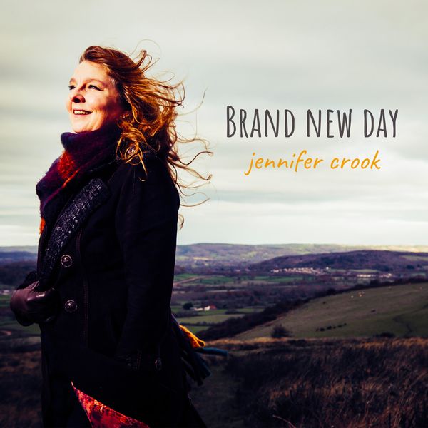 Jennifer Crook|Brand New Day (feat. Brent Jones) Jennifer Crook|Brand New Day (feat. Brent Jones)