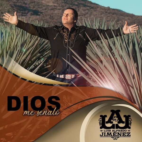 Luis Alfredo Jiménez - Dios Me Señaló Luis Alfredo Jiménez - Dios Me Señaló