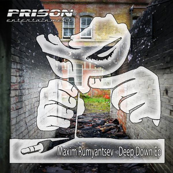 Maxim Rumyantsev - Deep Down Ep Maxim Rumyantsev - Deep Down Ep