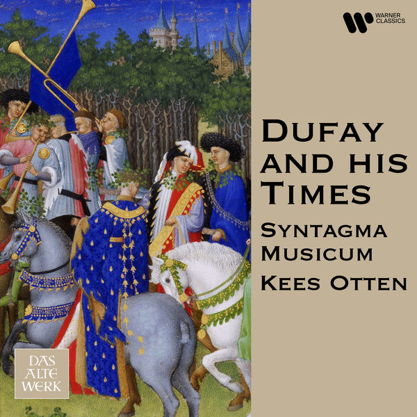 Kees Otten|Dufay and His Times Kees Otten|Dufay and His Times