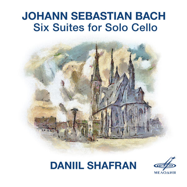 Daniil Shafran|Bach: Six Suites for Cello Solo Daniil Shafran|Bach: Six Suites for Cello Solo