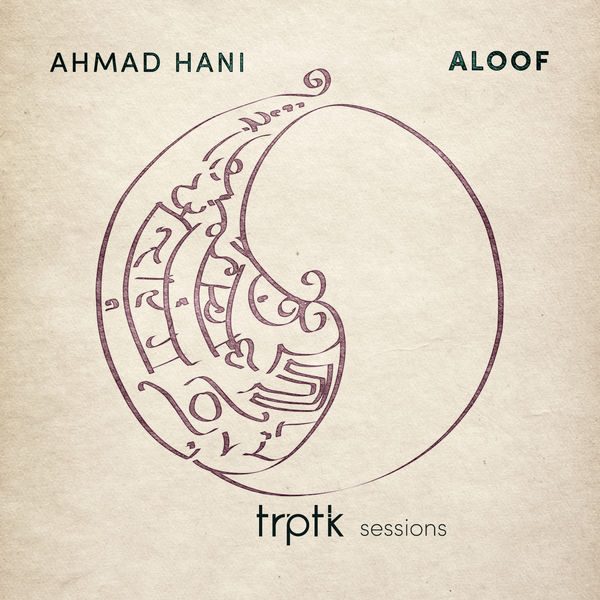 Ahmad Hani - Aloof Ahmad Hani - Aloof