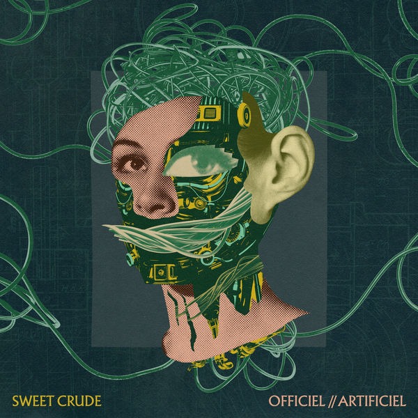 Sweet Crude|Officiel//Artificiel