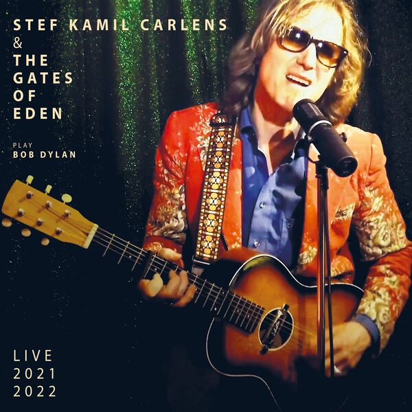 Stef Kamil Carlens|Play Bob Dylan (Live 2021-2022)