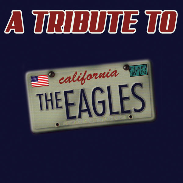 Classic Rock Masters|A Tribute To The Eagles