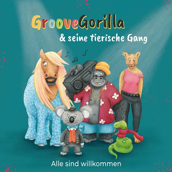 GrooveGorilla & seine tierische Gang|Alle sind willkommen GrooveGorilla & seine tierische Gang|Alle sind willkommen