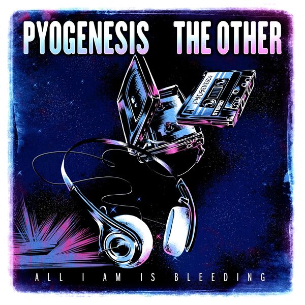 Pyogenesis: “All I Am Is Bleeding“