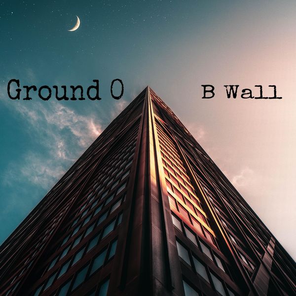 B Wall - Ground 0 B Wall - Ground 0
