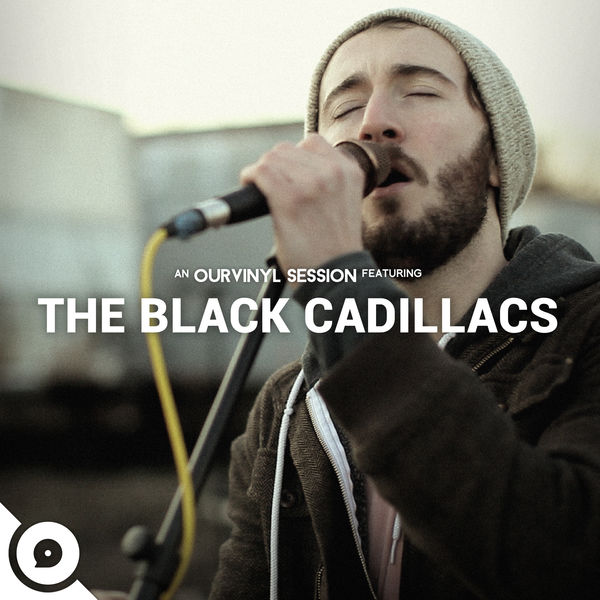 The Black Cadillacs|The Black Cadillacs | OurVinyl Sessions The Black Cadillacs|The Black Cadillacs | OurVinyl Sessions
