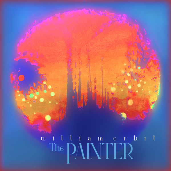 William Orbit|The Painter William Orbit|The Painter