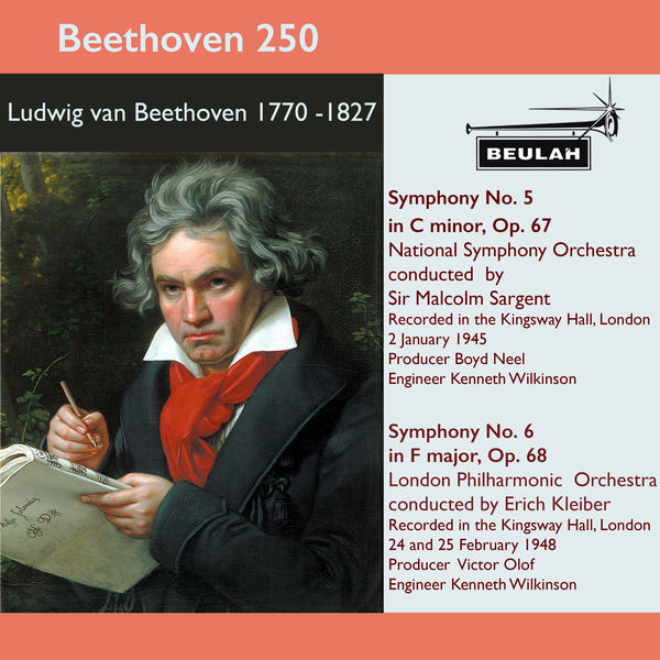 Sir Malcolm Sargent - Beethoven 250 Symphonies 5 and 6 Sir Malcolm Sargent - Beethoven 250 Symphonies 5 and 6