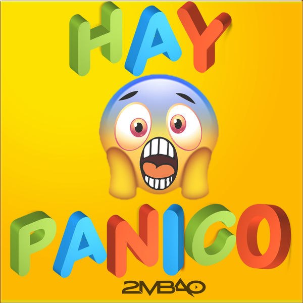 2MBAO|Hay Panico 2MBAO|Hay Panico