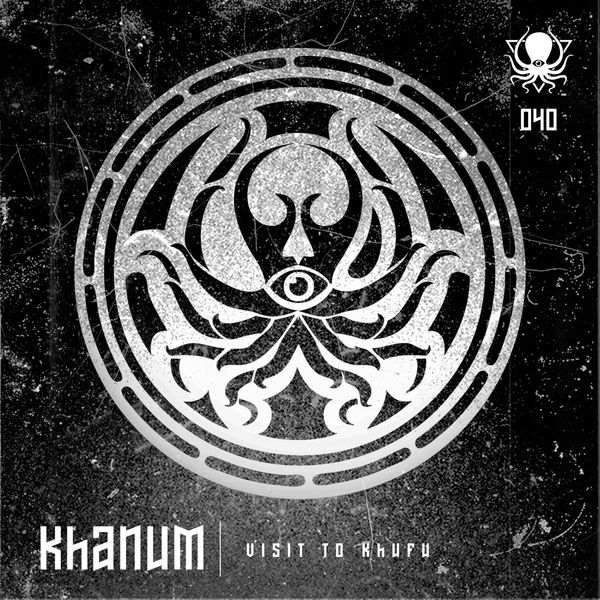 Khanum|Visit To Khufu (Original Mix) Khanum|Visit To Khufu (Original Mix)