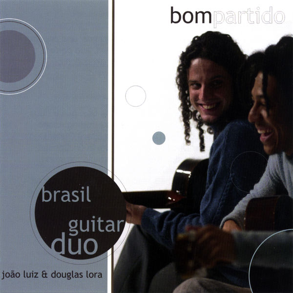 Brasil Guitar Duo - Bom Partido Brasil Guitar Duo - Bom Partido