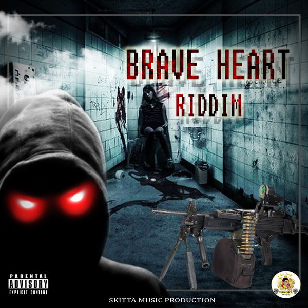 SKITTA MUSIC PRODUCTION|Brave Heart Riddim SKITTA MUSIC PRODUCTION|Brave Heart Riddim