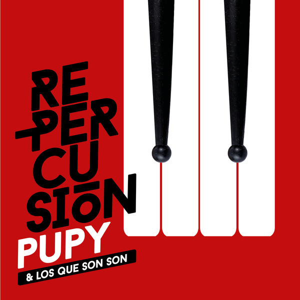 Pupy y los que Son Son|Re-Percusión Pupy y los que Son Son|Re-Percusión