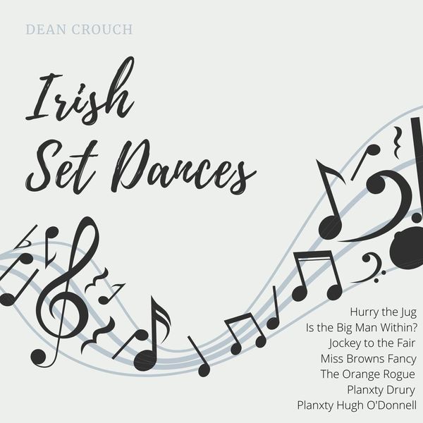 Dean Crouch|Irish Set Dances: Jigs, Vol. 2