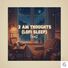 TEAG 3 AM Thoughts (Lofi Sleep)