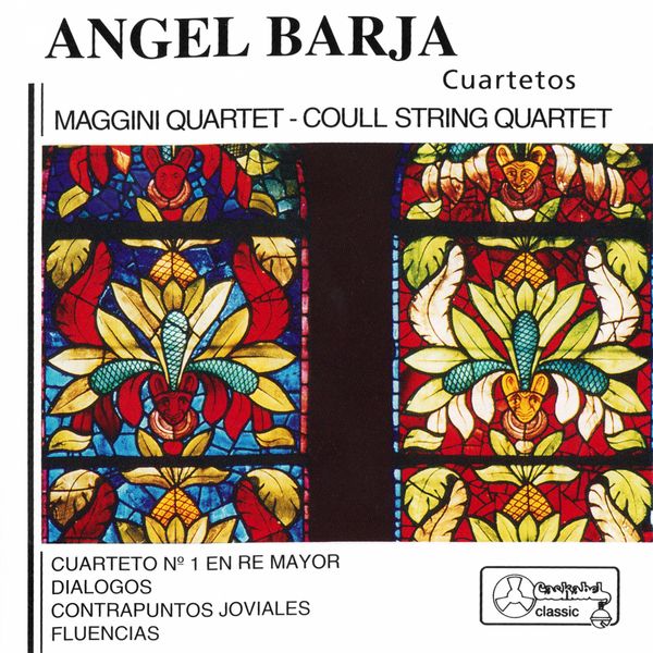 Maggini Quartet|Ángel Barja: Cuartetos