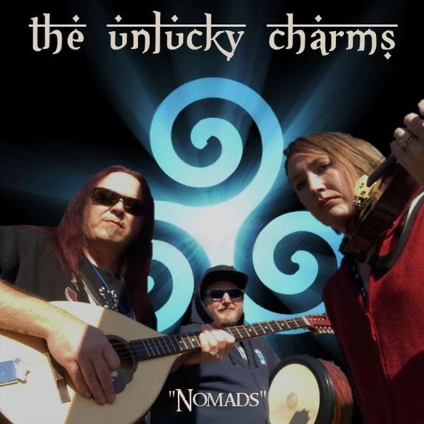 The Unlucky Charms - Nomads The Unlucky Charms - Nomads