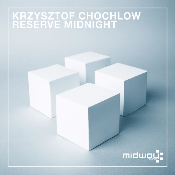 Krzysztof Chochlow|Reserve Midnight Krzysztof Chochlow|Reserve Midnight