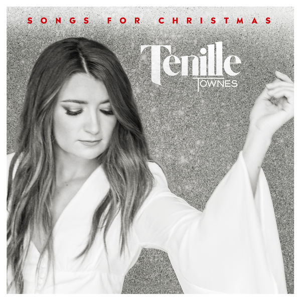 Tenille Townes - Songs for Christmas Tenille Townes - Songs for Christmas
