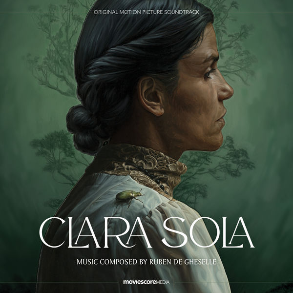 Ruben de Gheselle|Clara Sola (Original Motion Picture Soundtrack) Ruben de Gheselle|Clara Sola (Original Motion Picture Soundtrack)