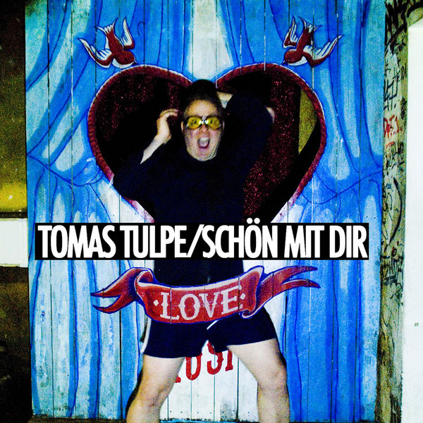 Tomas Tulpe - Schön mit Dir Tomas Tulpe - Schön mit Dir