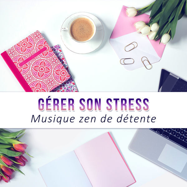 Académie de bien-être|Gérer son stress – Musique zen de détente, Ambiance de la nature pour votre bien-être et sérénité