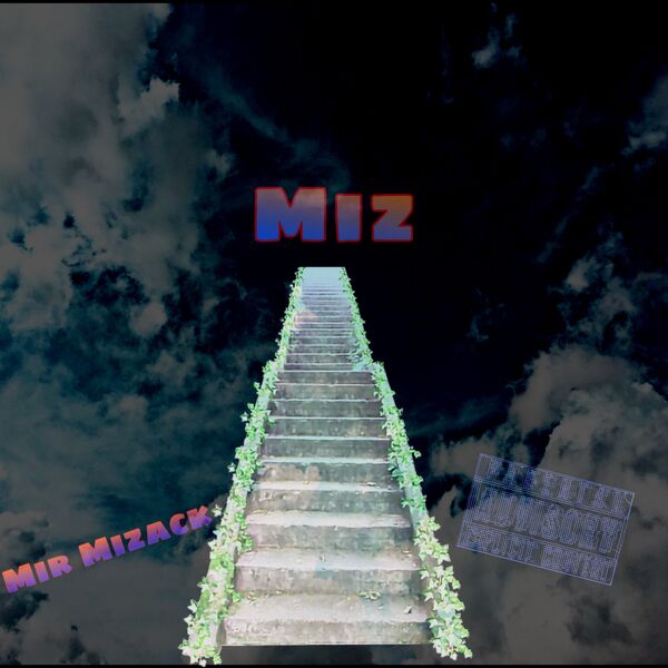 Mir Mizack|Miz Mir Mizack|Miz