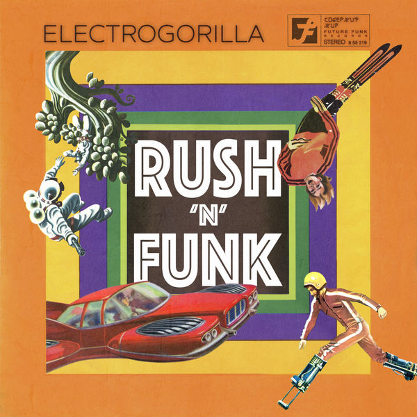 ElectroGorilla - Rush'n'Funk ElectroGorilla - Rush'n'Funk