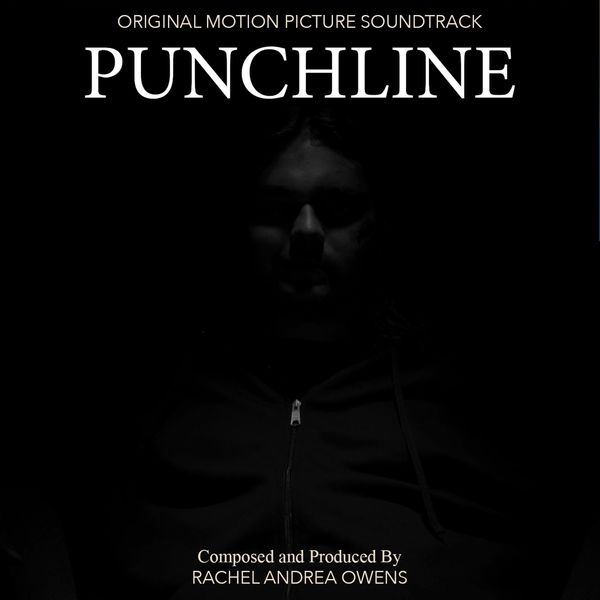 Rachel Andrea Owens|Punchline (Original Motion Picture Soundtrack) Rachel Andrea Owens|Punchline (Original Motion Picture Soundtrack)