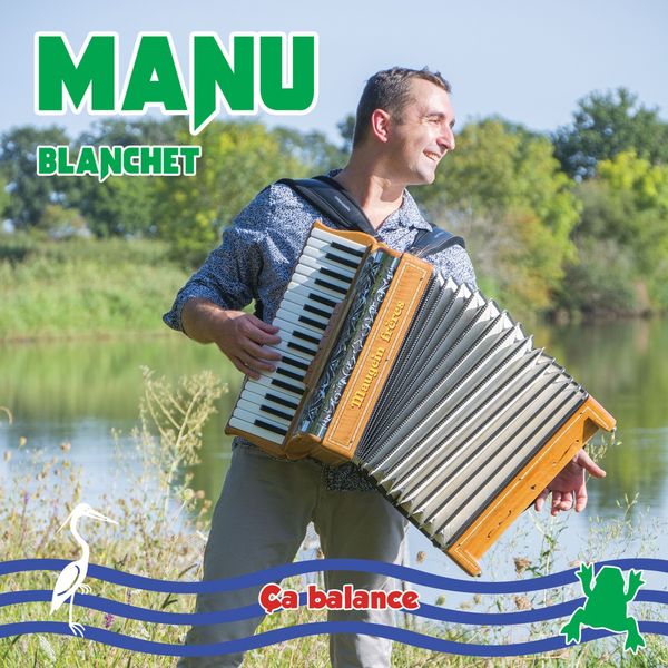 Manu Blanchet - Ca balance Manu Blanchet - Ca balance