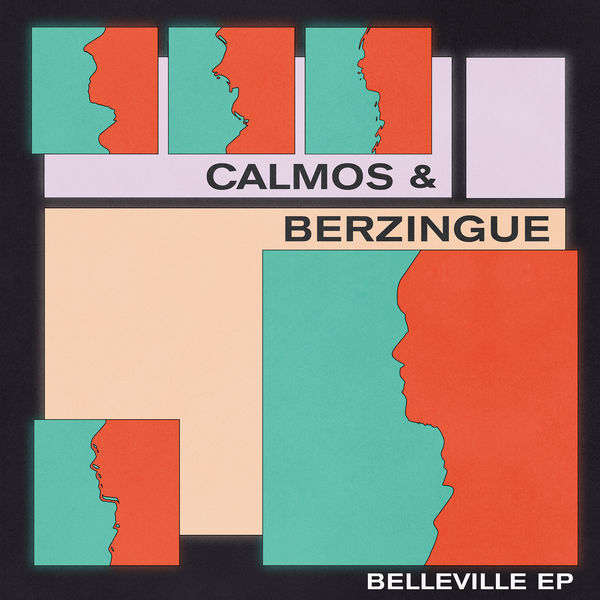 Calmos & Berzingue - Belleville Calmos & Berzingue - Belleville