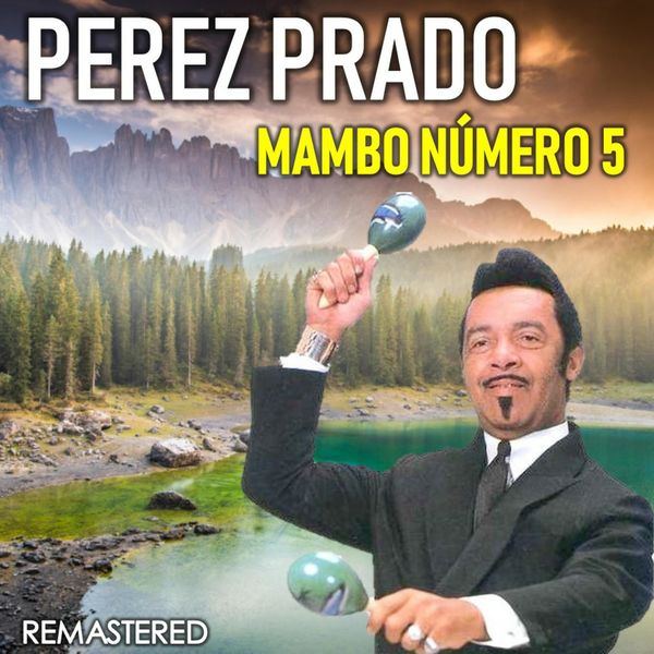 Perez Prado|Mabo número 5  (Remastered)