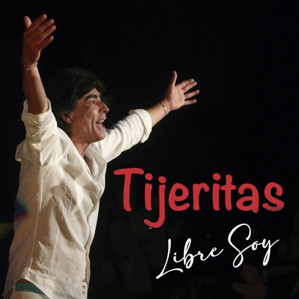 Tijeritas|Libre Soy Tijeritas|Libre Soy