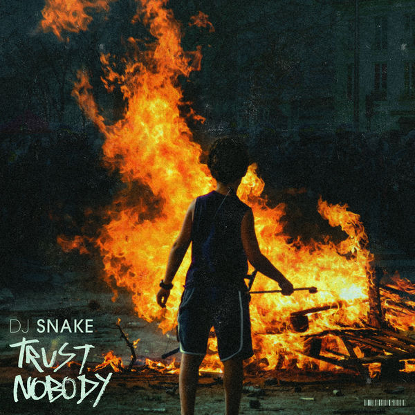 DJ Snake - Trust Nobody DJ Snake - Trust Nobody