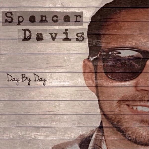 Spencer Davis - Day by Day Spencer Davis - Day by Day